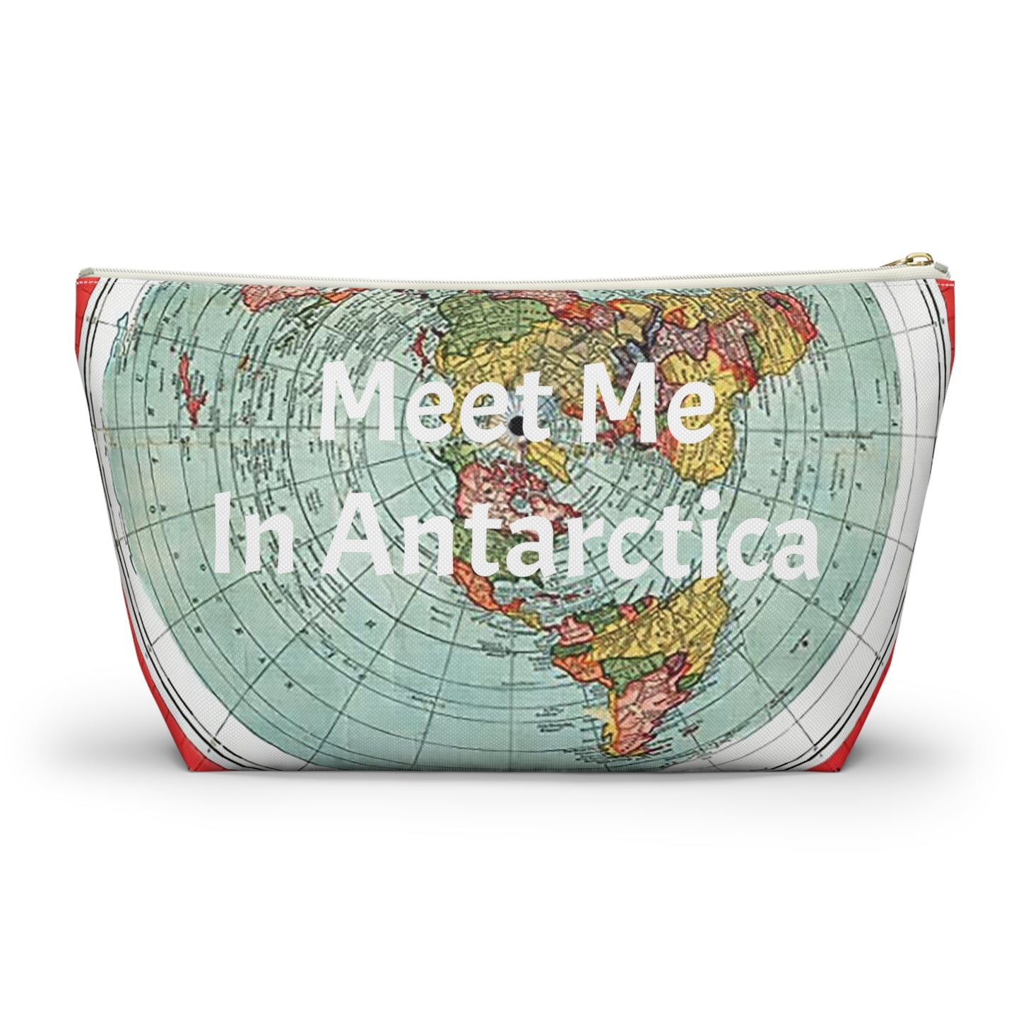 Flat Earth Gift Flat Earth Makeup Pouch Zipper Accessory Antarctica Pouch w T-bottom