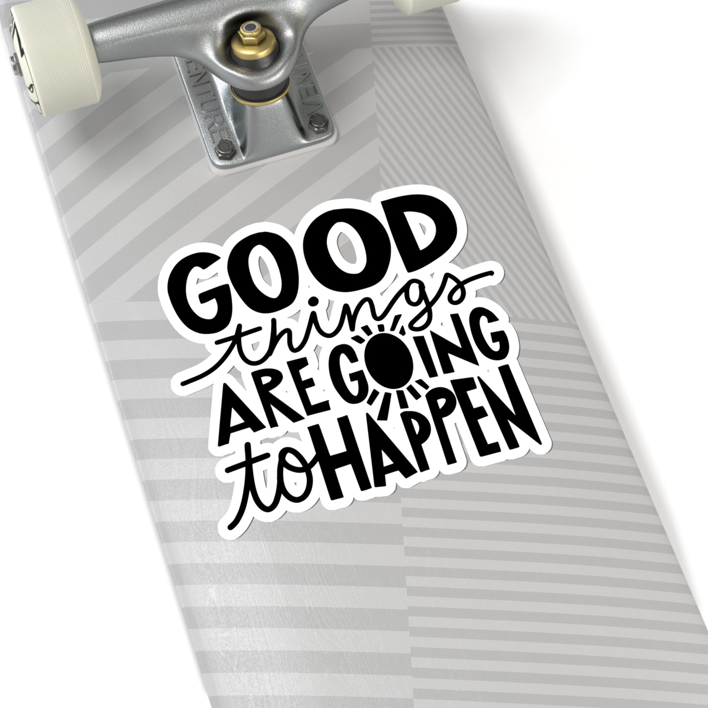 Lovely Die-Cut Inspirational Sticker Uplifting Message Good Things Are Going To Happen TodayMeaningful Message Decal