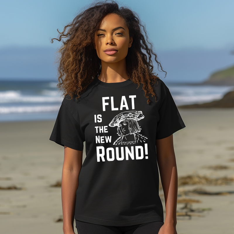 Flat Earth 100% Cotton Unisex T-shirt - Flat is the New Round