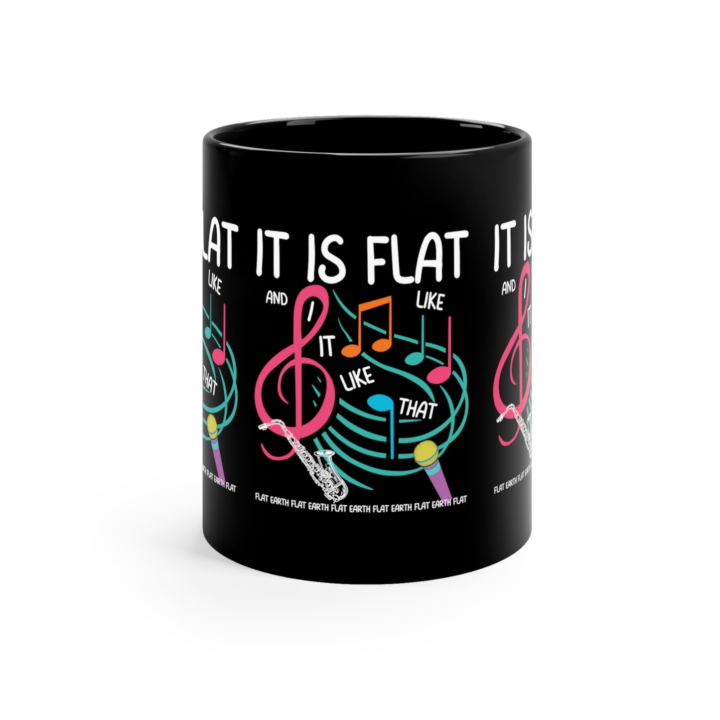 Flat Earth Mug Music Theme It's Flat, and I Like It Like That Flat Earther's Mug