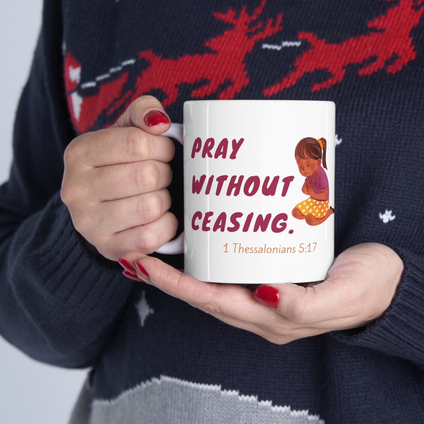 Christian Mug Pray Without Ceasing White Ceramic 11oz Mug