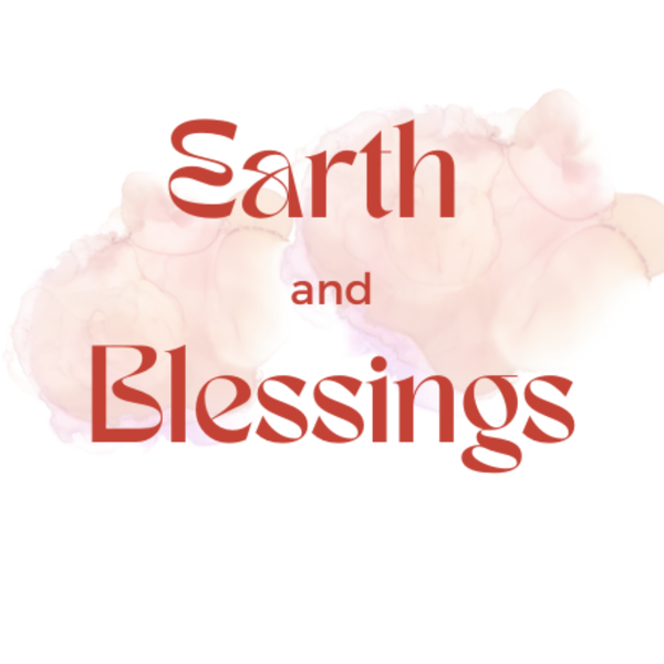 Earth and Blessings