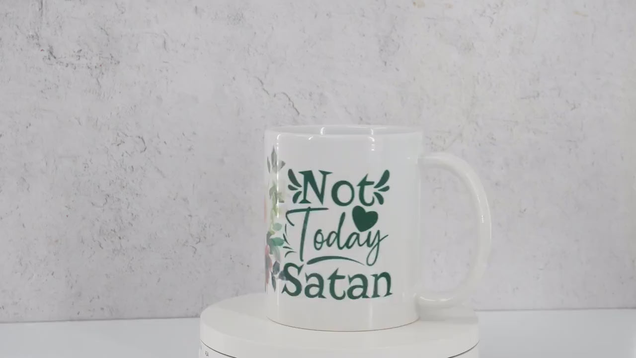 Christian Ceramic Mug - Not Today Satan Mug