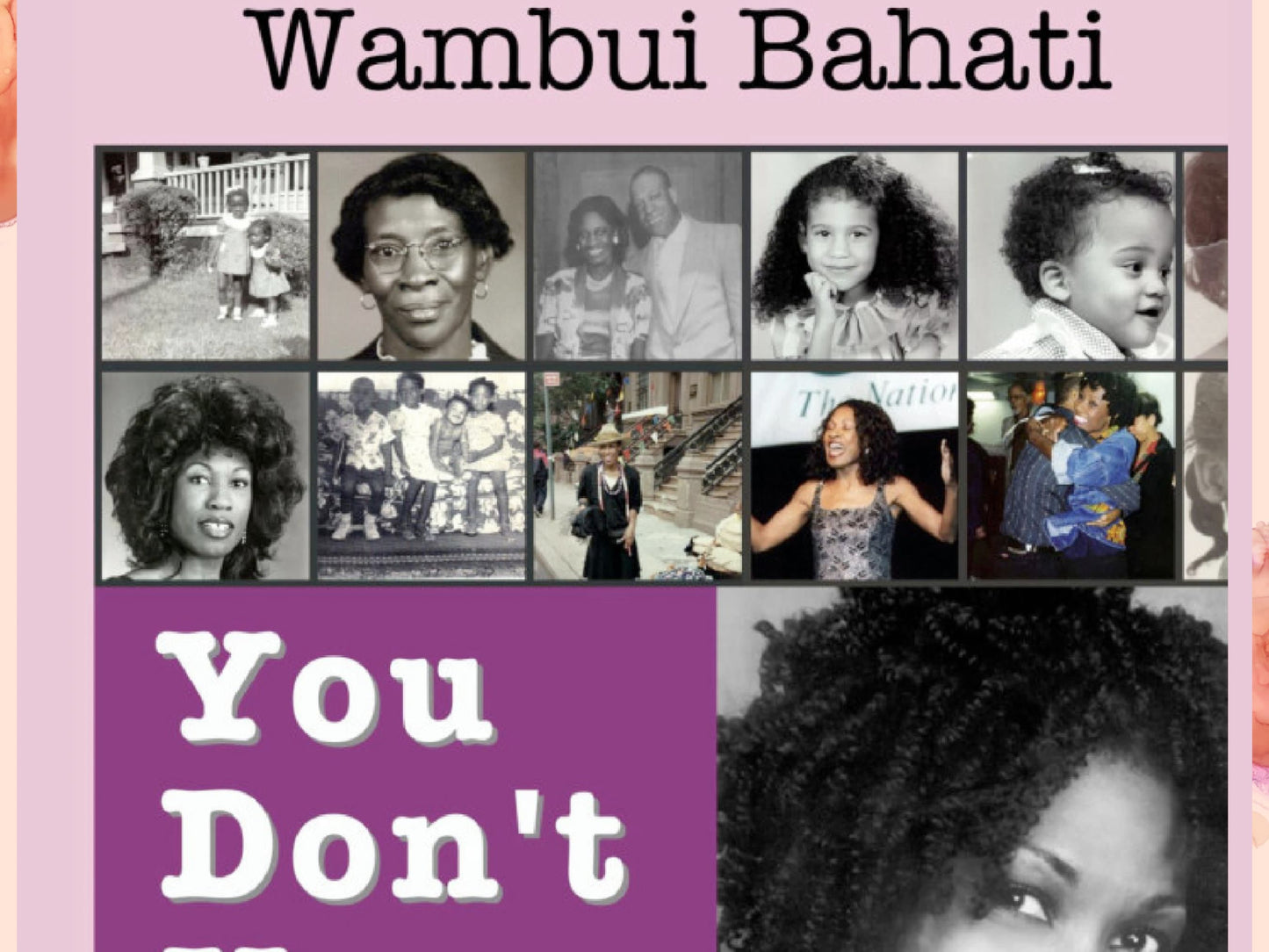 You Don't Know Crazy - My Life Before, During, After, Above, and Beyond Mental Illness - by Wambui Bahati